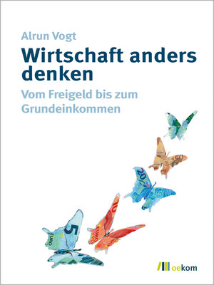 cover image of Wirtschaft anders denken